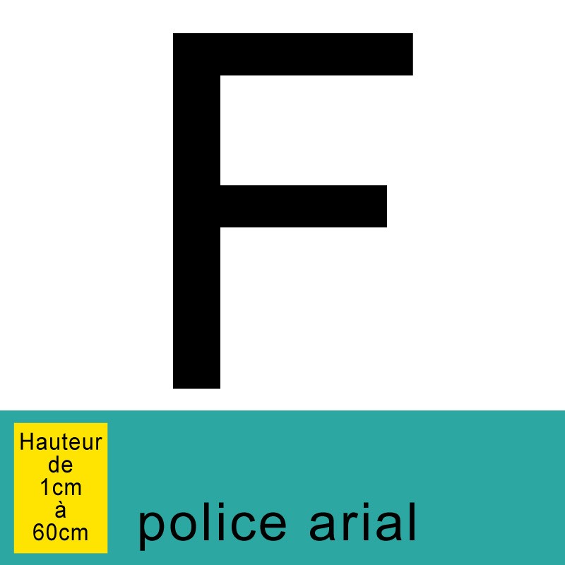 Lettre adhésive F, autocollante, hauteur à définir de 1 à 60 cm