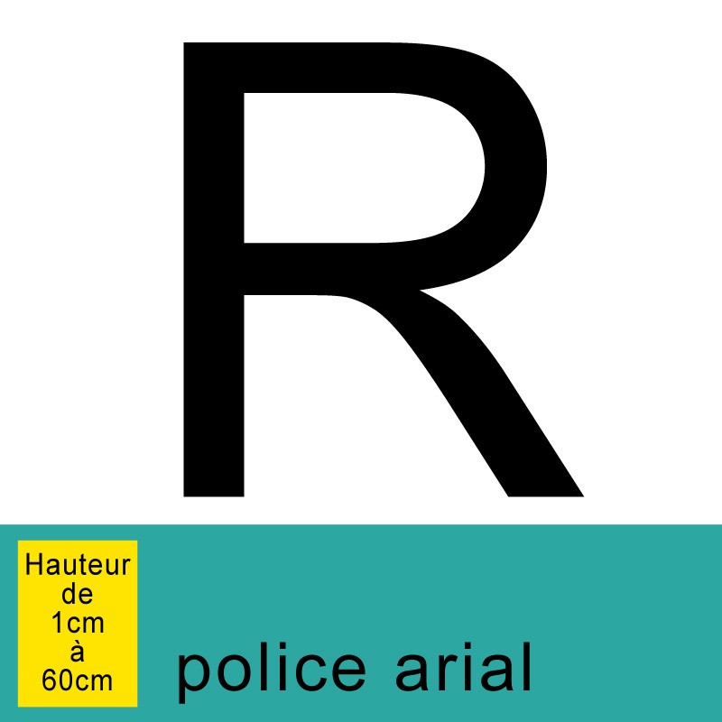 Lettre adhésive R, autocollante, hauteur à définir de 1 à 60 cm