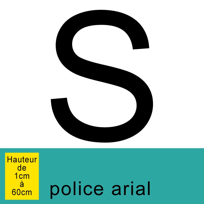 Lettre adhésive S, autocollante, hauteur à définir de 1 à 60 cm