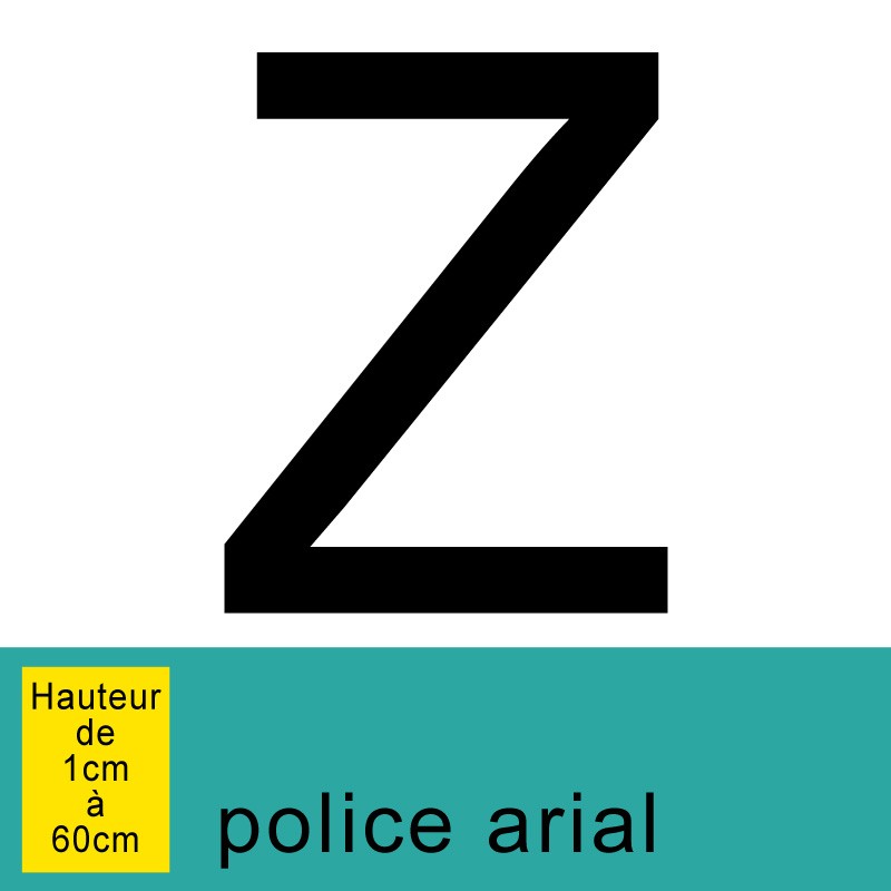 Lettre adhésive Z autocollante, hauteur à définir de 1 à 30 cm